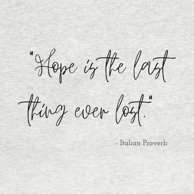 An Italian Proverb about Hope by Poemit